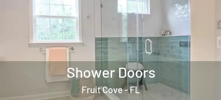  Shower Doors Fruit Cove - FL