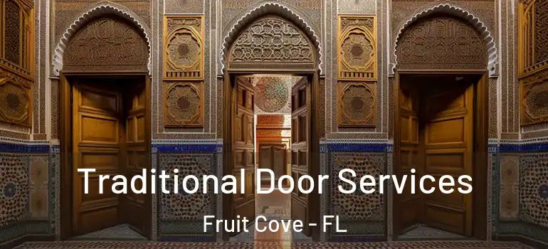  Traditional Door Services Fruit Cove - FL