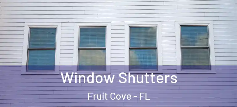  Window Shutters Fruit Cove - FL